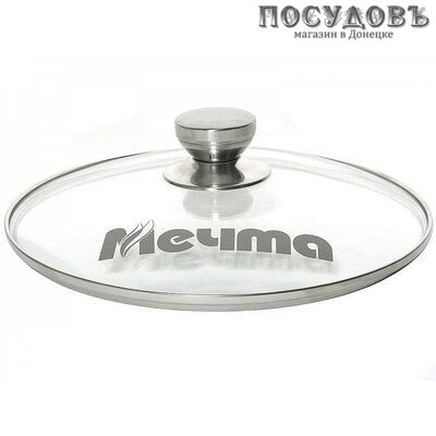 Мечта КР20 крышка для сковороды круглая, стекло термостойкое, Ø200 мм